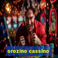 orozino cassino